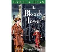 The Bloody Tower (Daisy Dalrymple) Dunn, Carola (Auteur)