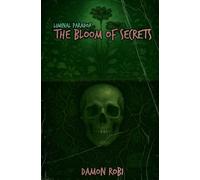 The Bloom of Secrets