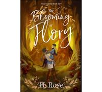The Blooming of Flory: Silvaro Wood Book Two