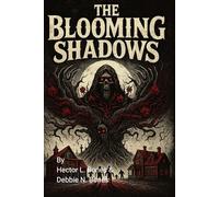 The Blooming Shadows