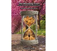The Blooming Years: Child Development and Parenting Guide