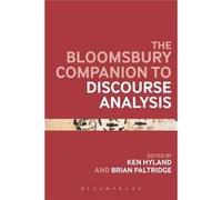 The Bloomsbury Companion to Discourse Analysis - Bloomsbury Publishing PLC - Bloomsbury Publishing PLC - Livre en Anglais Bloomsbury Publishing PLCBloomsbury Publishing PLC (Auteur)