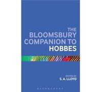 The Bloomsbury Companion To Hobbes (Bloomsbury Companions) (Paperback) S A Lloyd, (Auteur)