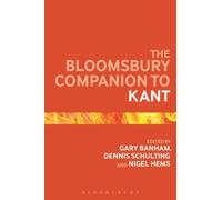 The Bloomsbury Companion To Kant
