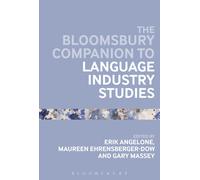 The Bloomsbury Companion To Language Industry Studies