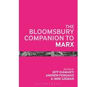 The Bloomsbury Companion To Marx