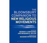 The Bloomsbury Companion To New Religious Movements