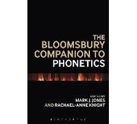 The Bloomsbury Companion To Phonetics