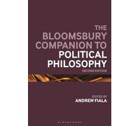 The Bloomsbury Companion to Political Philosophy