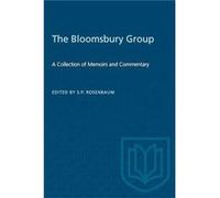 The Bloomsbury Group by S. P. Rosenbaum Paperback Book