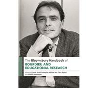 The Bloomsbury Handbook Of Bourdieu And Educational Research