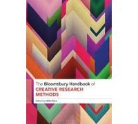 The Bloomsbury Handbook Of Creative Research Methods