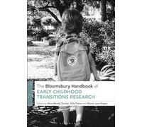 The Bloomsbury Handbook of Early Childhood Transitions Research