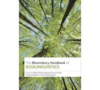 The Bloomsbury Handbook of Ecolinguistics