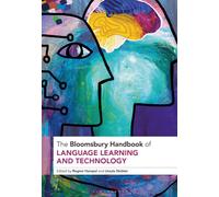 The Bloomsbury Handbook Of Language Learning And Technology