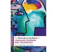 The Bloomsbury Handbook Of Language Learning And Technology