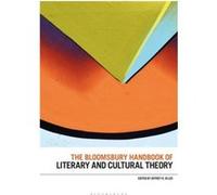 The Bloomsbury Handbook of Literary and Cultural Theory Edited by Professor Jeffrey R Di Leo (Auteur)