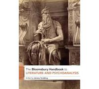 The Bloomsbury Handbook To Literature And Psychoanalysis