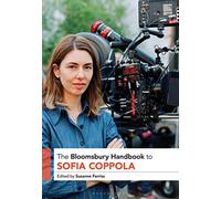 The Bloomsbury Handbook to Sofia Coppola
