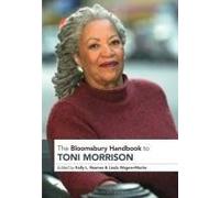 The Bloomsbury Handbook To Toni Morrison