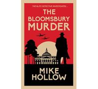 The Bloomsbury Murder: 'A-Grade crime fiction' LEE CHILD