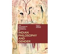 The Bloomsbury Research Handbook of Indian Philosophy and Gender