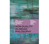 The Bloomsbury Research Handbook of Non-Duality in Indian Philosophy