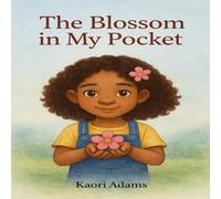 The Blossom in My Pocket