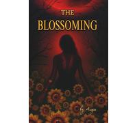 THE BLOSSOMING: One life must end for the other to survive.