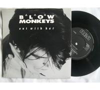 The Blow Monkeys - BLOW MONKEYS Out With Her UK 7" 45