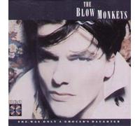 The Blow Monkeys - She Was Only a grocer's Daughter (1987) [Import]