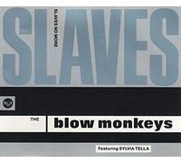 THE BLOW MONKEYS - SLAVES NO MORE [cd:maxi]