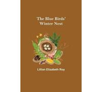 The Blue Birds' Winter Nest