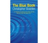 The Blue Book by Christopher Bowden Bowden, Christopher (Auteur)