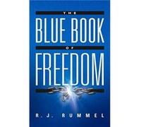The Blue Book of Freedom by R.J. Rummel Rudy J. Rummel (Auteur)
