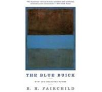 The Blue Buick by B. H. Fairchild Paperback Book B. H. Fairchild (Auteur)