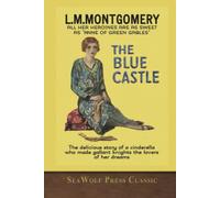 The Blue Castle: SeaWolf Press Classic