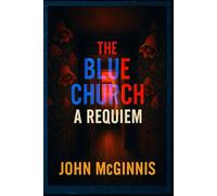 The Blue Church: A Requiem: Standard Edition