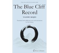The Blue Cliff Record: Classic Zen works for the modern reader