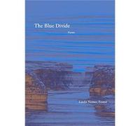 The Blue Divide Poems by Linda Nemec Foster Linda Nemec Foster (Auteur)
