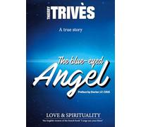 The Blue-Eyed Angel: Love & Spirituality