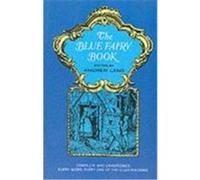 The Blue Fairy Book Andrew Lang (Auteur)