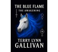 The Blue Flame: The Awakening