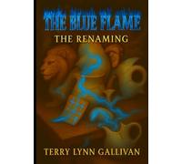 The Blue Flame: The Renaming
