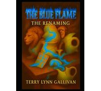 The Blue Flame: The Renaming