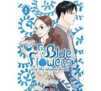 The Blue Flowers and The Ceramic Forest T01 Yûki Kodama (Auteur), Mathilde Vaillant (Traduction)