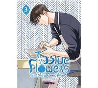 The Blue Flowers and The Ceramic Forest T03 Yûki Kodama (Auteur), Mathilde Vaillant (Traduction)
