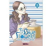The Blue Flowers and The Ceramic Forest T05 Yûki Kodama (Auteur), Mathilde Vaillant (Traduction)