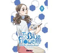 The Blue Flowers and The Ceramic Forest T09 - Yûki Kodama - Mangetsu - broché - Manga