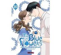 The Blue Flowers and The Ceramic Forest T10 Yûki Kodama (Auteur), Mathilde Vaillant (Traduction)